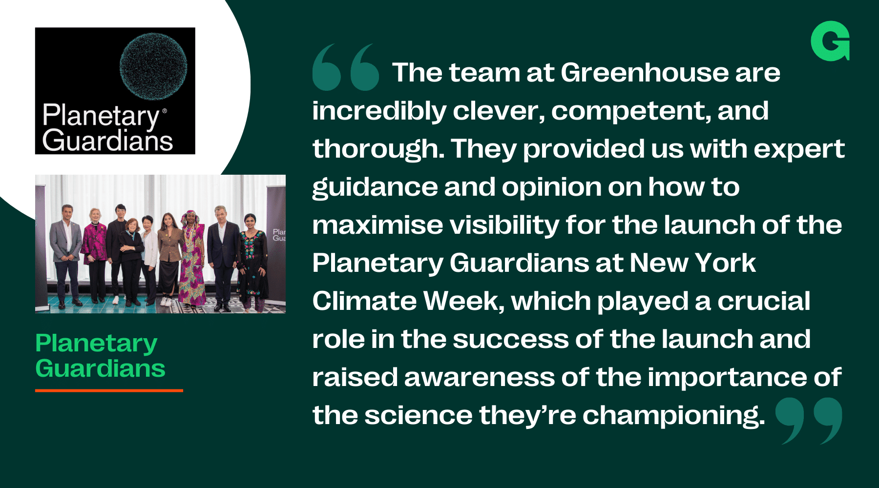 Planetary Guardians quote on their work with Greenhouse Communications