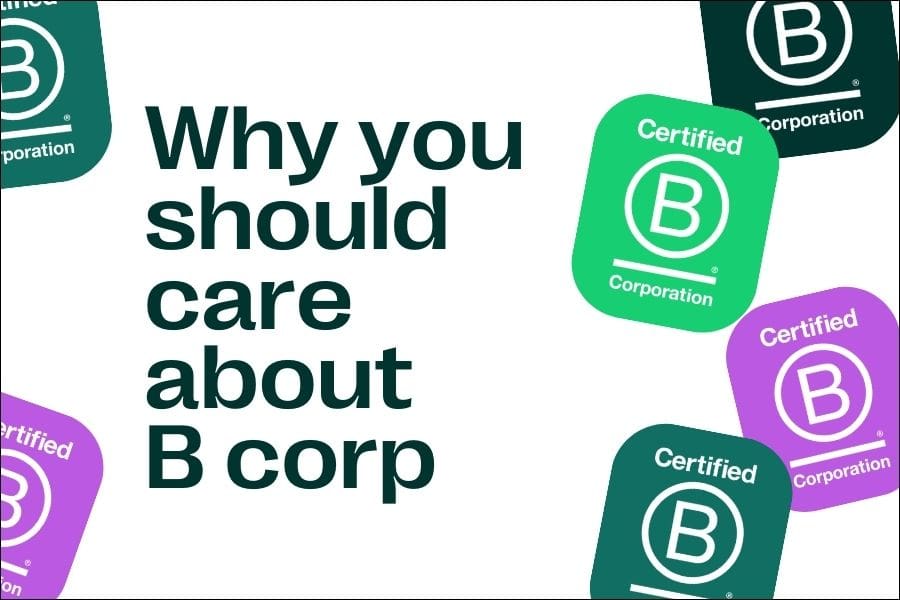 Why you should care about B Corp